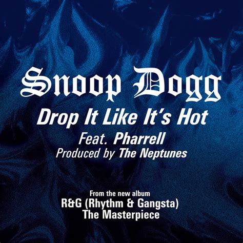 Snoop Dogg – Drop It Like Its Hot Lyrics